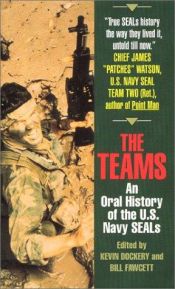 book cover of The Teams: An Oral History of the U.S. Navy Seals by Kevin Dockery