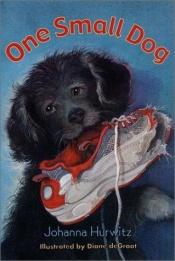 book cover of One Small Dog by Johanna Hurwitz