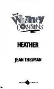 book cover of Whitney Cousins: Heather (Whitney Cousins 1 by Jean Thesman
