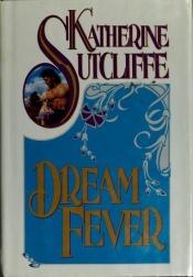 book cover of Dream Fever by Katherine Sutcliffe