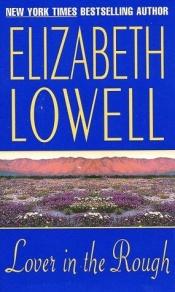 book cover of Lover in the Rough by Elizabeth Lowell