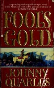 book cover of Fool's Gold by Johnny Quarles