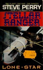book cover of Lone Star (Stellar Ranger 1) by Steve Perry