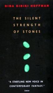 book cover of The silent strength of stone by Nina Kiriki Hoffman