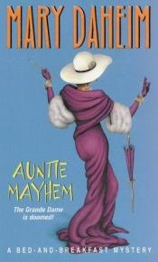 book cover of Auntie Mayhem (Bed-And-Breakfast Mysteries, Book 9) by Mary Daheim