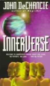 book cover of Innerverse by John DeChancie