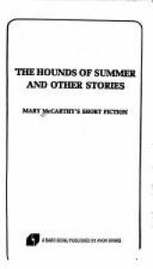 book cover of The hounds of summer and other stories by Mary McCarthy