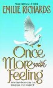 book cover of Once More With Feeling by Έμιλι Ρίτσαρντς