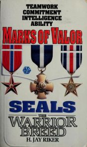 book cover of Marks of Valor (Seals: The Warrior Breed, Book 6) by William H. Keith, Jr.