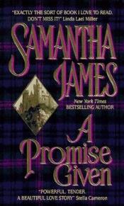 book cover of A Promise Given, Paperback by Samantha James