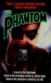 book cover of The Phantom by Rob MacGregor