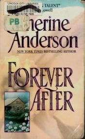 book cover of Forever After by Catherine Anderson