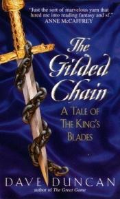 book cover of The Gilded Chain by Дейв Дънкан