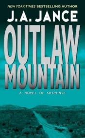 book cover of Outlaw Mountain by J. A. Jance