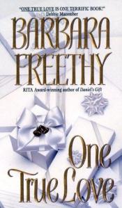 book cover of One True Love by Barbara Freethy