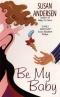 Be My Baby (Avon Light Contemporary Romances)