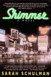 book cover of Shimmer by Sarah Schulman