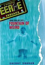 book cover of Fountain of Weird by Sherry Shahan