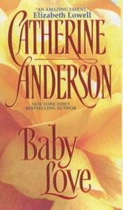 book cover of Baby Love by Catherine Anderson