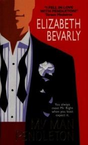 book cover of My Man Pendleton by Elizabeth Bevarly