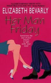 book cover of Her Man Friday (1999) by Elizabeth Bevarly