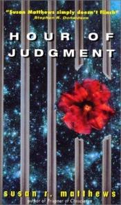 book cover of Hour of Judgment by Susan R. Matthews