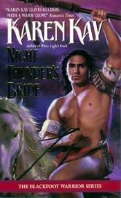 book cover of Night Thunder's Bride (The Blackfoot Warrior Series) by Karen Kay