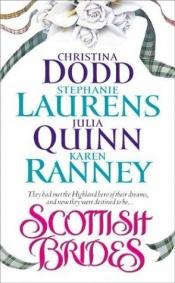 book cover of Scottish Brides - Dodd: Under the Kilt; Laurens: Rose in Bloom; Quinn: Gretna Greene; Ranney: The Glenlyon Bride by Christina Dodd