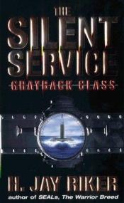 book cover of The Silent Service: Grayback Class by William H. Keith, Jr.