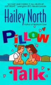 book cover of Pillow Talk by Hailey North