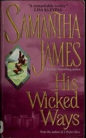 book cover of His Wicked Ways by Samantha James