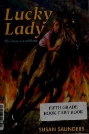 book cover of Lucky Lady by Susan Saunders