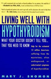 book cover of Living Well with Hypothyroidism by Mary Shomon