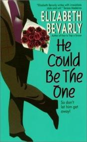 book cover of He Could be the One by Elizabeth Bevarly