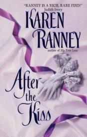 book cover of After The Kiss by Karen Ranney