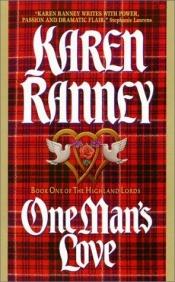 book cover of One Man's Love: Book One of The Highland Lords (Highland Lords) by Karen Ranney