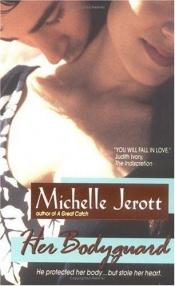 book cover of Her Bodyguard (Avon Light Contemporary Romances) by Michelle Jerott