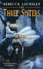 book cover of The Three Sisters by Jane Routley