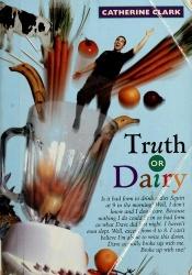book cover of Truth or Dairy by Catherine Clark