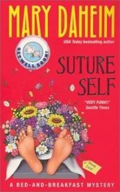 book cover of Suture Self (Bed-And-Breakfast Mysteries) Book 17 by Mary Daheim