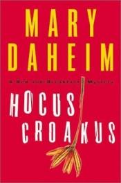 book cover of Hocus Croakus (Bed-And-Breakfast Mysteries) Book 19 by Mary Daheim