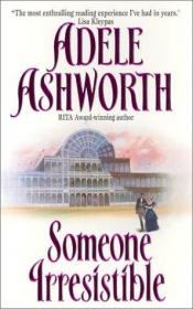 book cover of Someone irresistible by Adele Ashworth