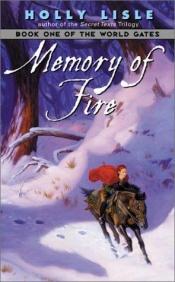 book cover of Memory of Fire by Holly Lisle