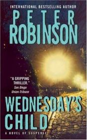 book cover of Wednesday's Child by Peter Robinson
