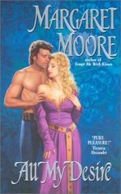 book cover of All My Desire by Margaret Moore