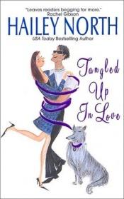 book cover of Tangled Up in Love by Hailey North