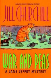 book cover of War and Peas (Jane Jeffry Mysteries - Book 8) by Jill Churchill