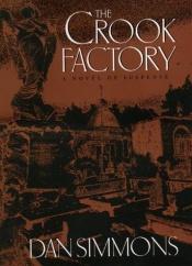 book cover of Crook Factory, The by Дан Симънс