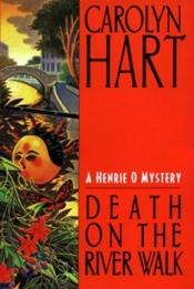 book cover of Death on the River Walk A Henrei O Mystery by Carolyn Hart