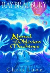 book cover of Ahmed and the Oblivion Machine by Raimundus Bradbury